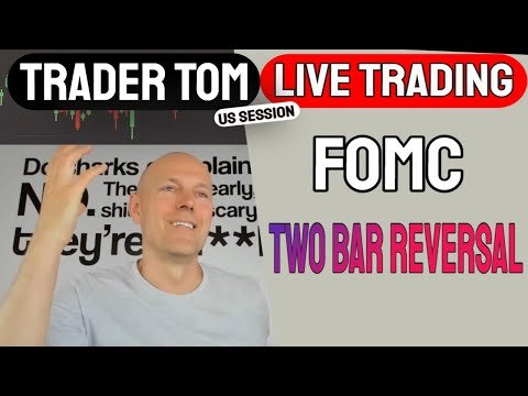 Trader Tom Live Trading – FOMC – Two Bar Reversal