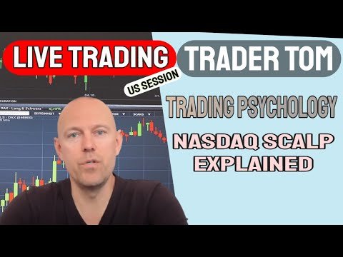 Trader Tom Live Trading – Trading Psychology