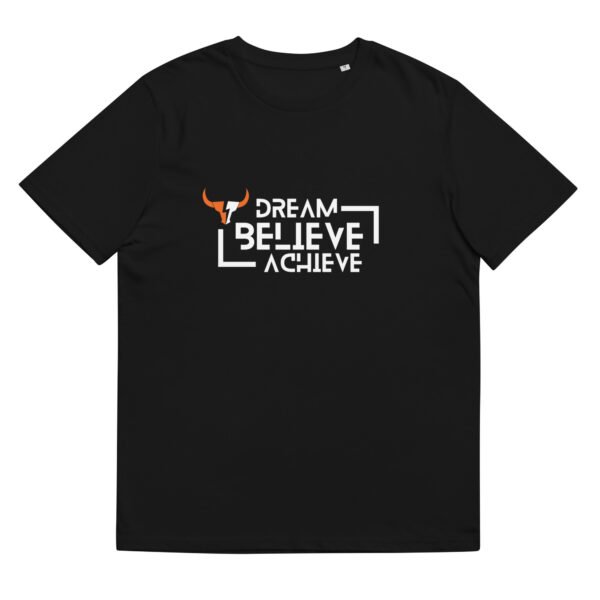 Born 2 Dominate - Dream Believe Achieve T-Shirt