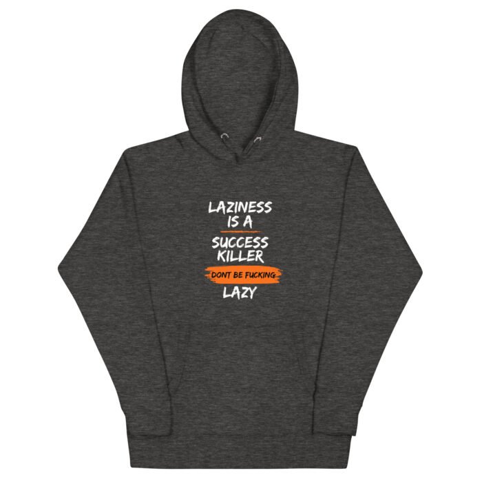 Born 2 Dominate - Dont Be Lazy Hoodie - Image 5