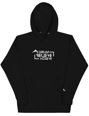 Born 2 Dominate - Dream Believe Achieve Hoodie