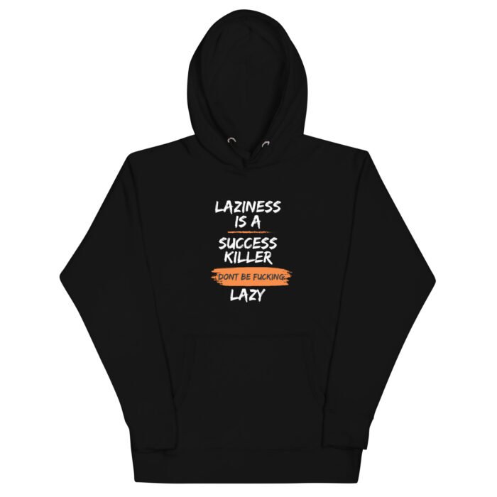 Born 2 Dominate - Dont Be Lazy Hoodie - Image 5