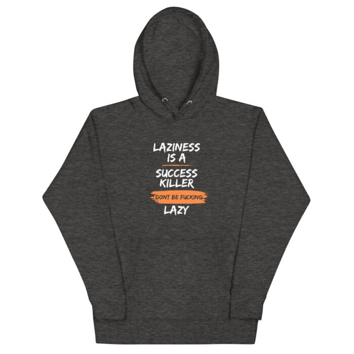 Born 2 Dominate - Dont Be Lazy Hoodie - Image 9