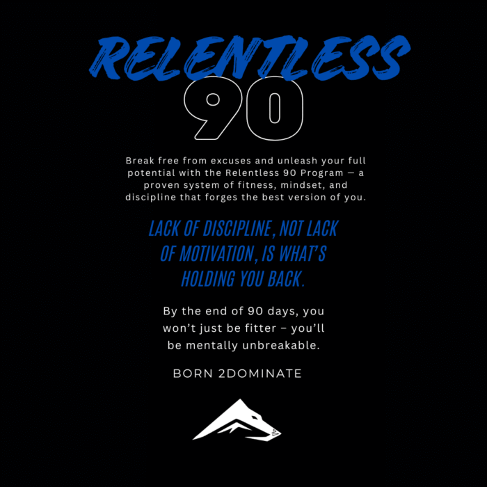Relentless 90 - Discipline & Transformation Challenge