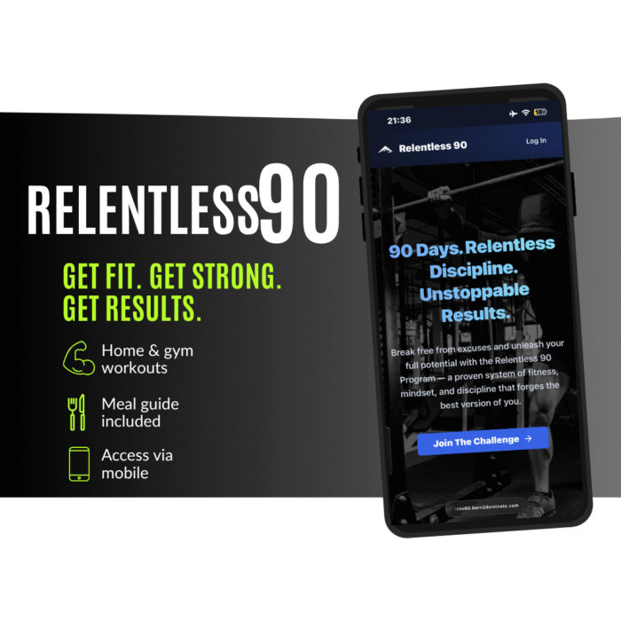 Relentless 90 - Discipline & Transformation Challenge